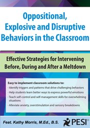 Oppositional, Explosive and Disruptive Behaviors in the Classroom