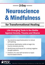 2-Day: Neuroscience & Mindfulness for Transformational Healing