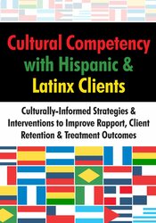 Cultural Competency with Hispanic & Latinx Clients