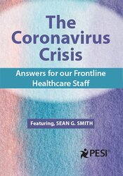 The Coronavirus Crisis: Answers for our Frontline Healthcare Staff