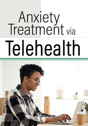 Anxiety Treatment via Telehealth