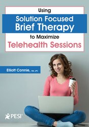 Using Solution Focused Brief Therapy to Maximize Telehealth Sessions