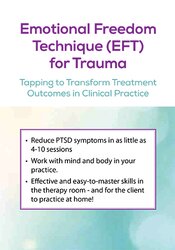 Emotional Freedom Techniques (EFT) for Trauma