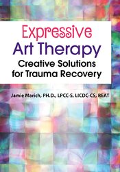 Expressive Arts Therapy: A Sensory Approach to Trauma Healing