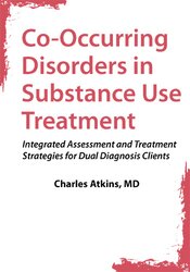 Co-Occurring Disorders in Substance Use Treatment