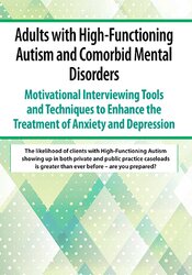 Adults with High-Functioning Autism and Comorbid Mental Disorders