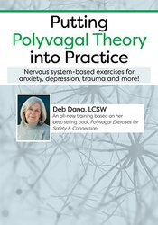 Putting Polyvagal Theory into Practice