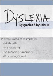 Dyslexia: Dysgraphia & Dyscalculia