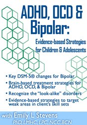 ADHD, OCD, & Bipolar: Evidence-Based Strategies for Children & Adolescents
