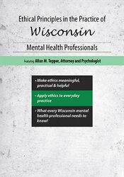 Ethical Principles in the Practice of Wisconsin Mental Health Professionals