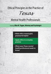 Ethical Principles in the Practice of Texas Mental Health Professionals