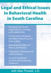 Legal and Ethical Issues in Behavioral Health in South Carolina