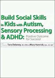 Build Social Skills in Kids with Autism, Sensory Processing & ADHD: Positive Outcome for Success