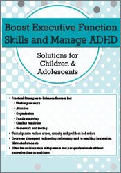 Executive Functions and ADHD in Children & Adolescents