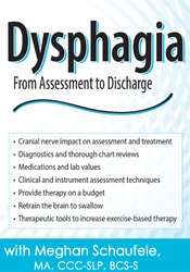 Dysphagia: From Assessment to Discharge