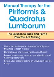 Manual Therapy for the Piriformis & Quadratus Lumborum:
