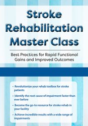 Stroke Rehabilitation Master Class: