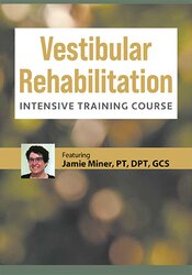 3-Day: Vestibular Rehabilitation Intensive Training Course