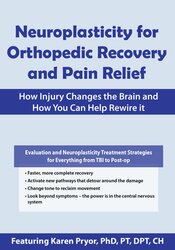 Neuroplasticity for Orthopedic Recovery and Pain Relief