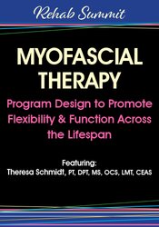 Myofascial Therapy: Program Design to Promote Flexibility & Function Across the Lifespan