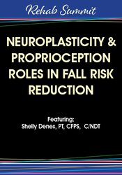 Neuroplasticity & Proprioception Roles in Fall Risk Reduction