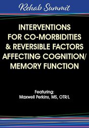 Interventions for Co-Morbidities & Reversible Factors Affecting Cognition/Memory Function