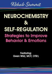 Neurochemistry & Self-Regulation: Strategies to Improve Behavior & Emotions