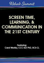 Screen Time, Learning, & Communication in the 21st Century