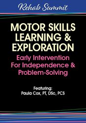 Motor Skills Learning & Exploration: Early Intervention For Independence & Problem-Solving