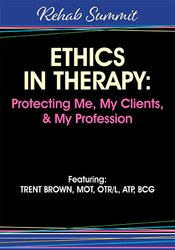 Ethics in Therapy: Protecting Me, My Clients, & My Profession