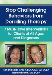 Stop Challenging Behaviors from Derailing Therapy