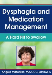 Dysphagia and Medication Management