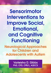 Sensorimotor Interventions to Improve Social, Emotional, and Cognitive Functioning
