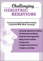 Challenging Geriatric Behaviors
