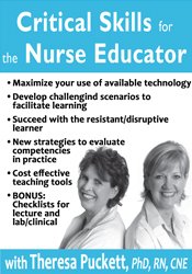 Critical Skills for the Nurse Educator