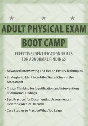 Adult Physical Exam Boot Camp: Effective Identification Skills for Abnormal Findings