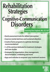 Rehabilitation Strategies for Cognitive-Communication Disorders