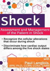 Shock: Assessment and Management of the Patient in Shock: From Tissue Alterations to Resuscitation