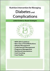 Nutrition Intervention for Managing Diabetes and Complications: Latest Evidence-Based Strategies