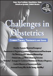 Challenges in Obstetrics: Current Trends, Treatment, & Issues