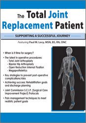 The Total Joint Replacement Patient: