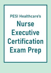 Nurse Executive Certification Review Course