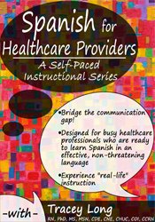 Spanish for Healthcare Providers: A Self-Paced Instructional Series