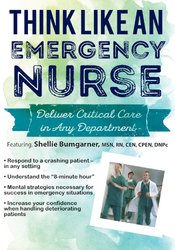 Think Like An Emergency Nurse: