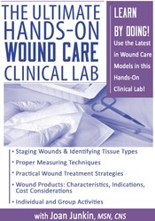 The Ultimate Hands-On Wound Care Clinical Lab