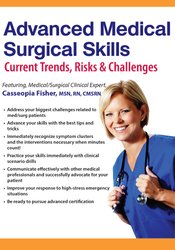 2-Day Advanced Medical Surgical Skills: Current Trends, Risks & Challenges