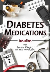Diabetes Medications Part 2