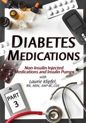 Diabetes Medications Part 3