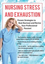 Nursing Stress and Exhaustion: