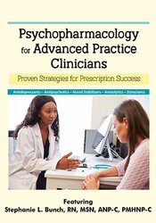 Psychopharmacology for Advanced Practice Clinicians: